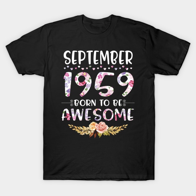 September 1959 Born To Be Awesome Happy Birthday 61 Years old to me you mommy sister daughter T-Shirt by joandraelliot